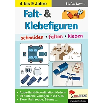 Abbildung von Falt &amp; Klebefiguren: ... schneiden, falten kleben: und kleben