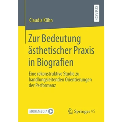 Abbildung von Zur Bedeutung ästhetischer Praxis in Biografien: Eine rekonstruktive Studie zu handlungsleitenden Orientierungen der Performanz