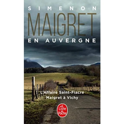 Abbildung von Maigret en Auvergne: L&#039;Affaire Saint Fiacre; a Vichy