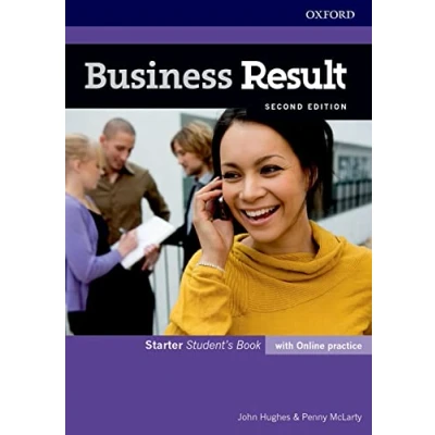 Abbildung von Business Result: Starter: Student&#039;s Book with Online Practice: English you can take to work today (Business Result Second Edition)