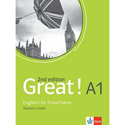 Abbildung von Great! A1, 2nd edition: Englisch für Erwachsene. Teacher’s Guide (Great! Erwachsene)