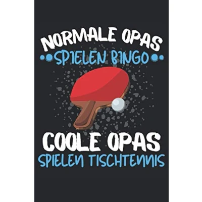 Abbildung von COOLE OPAS SPIELEN TISCHTENNIS!: Notizbuch A5, 120 Seiten, LINIERT Lustiges Tischtennis Spruch Motiv für Tischtennisspieler! Super als Notizbuch, ... geeignet! Geschenkidee TT Spieler!