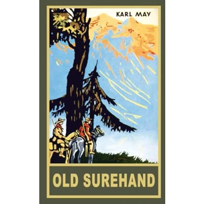 Abbildung von Old Surehand. Zweiter Band (Taschenbuch): Reiseerzählung 15 der Gesammelten Werke (Gesammelte als Taschenbuch) Taschenbücher)