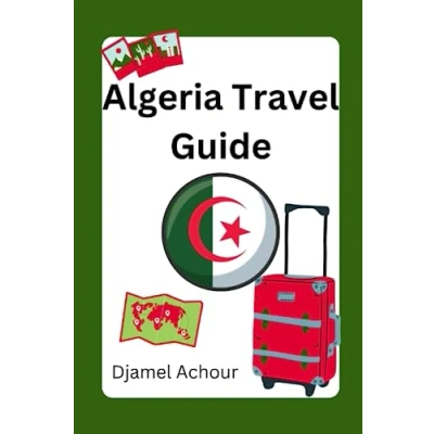Abbildung von Algeria Travel Guide: Updated version of Guide