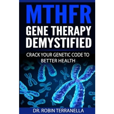 Abbildung von MTHFR Gene Therapy Demystified: Crack Your Genetic Code to Better Health