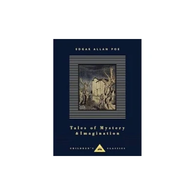 Abbildung von Tales of Mystery and Imagination: Edgar Allan Poe (Everyman&#039;s Library CHILDREN&#039;S CLASSICS)