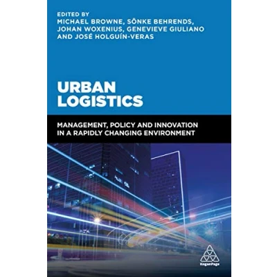 Abbildung von Urban Logistics: Management, Policy and Innovation in a Rapidly Changing Environment