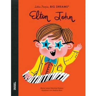 Abbildung von Elton John: Little People, Big Dreams. Deutsche Ausgabe Kinderbuch ab 4 Jahre