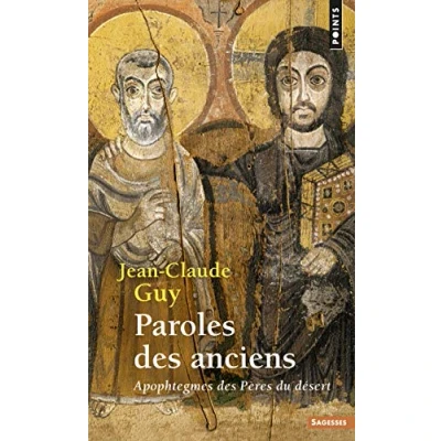 Abbildung von Paroles Des Anciens: Apophtegmes Peres Du Desert