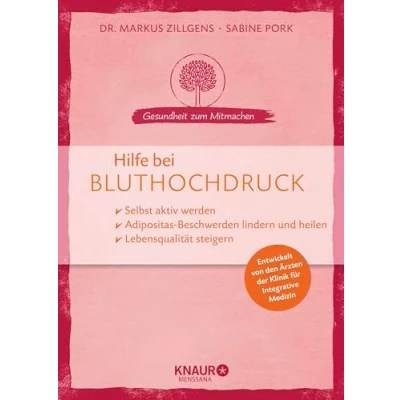 Abbildung von Hilfe bei Bluthochdruck: selbst aktiv werden Beschwerden lindern und heilen Lebensqualität steigern (Gesundheit zum Mitmachen)