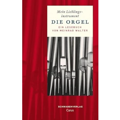 Abbildung von Mein Lieblingsinstrument Die Orgel: Ein Lesebuch: Lieblingsinstrument. Lesebuch