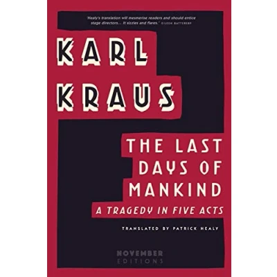 Abbildung von The Last Days of Mankind: A Tragedy in Five Acts