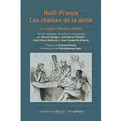 Abbildung von Haïti France. Les chaînes de la dette : Le rapport Mackau (1825)