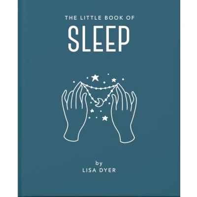 Abbildung von the Little Book of Sleep: All Information You Need to Enhance Your Life with a Good Night&#039;s Sleep