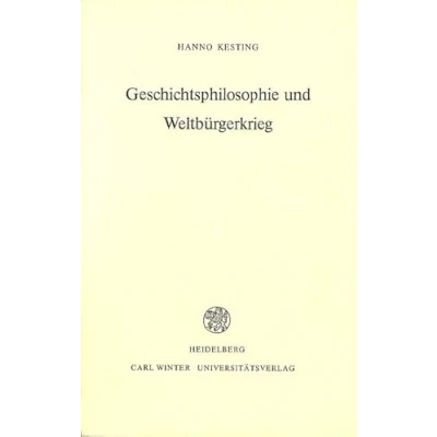 Abbildung von Geschichtsphilosophie und Weltbürgerkrieg: Deutungen der Geschichte von Französischen Revolution bis zum Ost West Konflikt