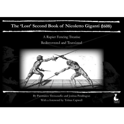 Abbildung von The &#039;Lost&#039; Second Book of Nicoletto Giganti(1608): A Rapier Fencing Treatise