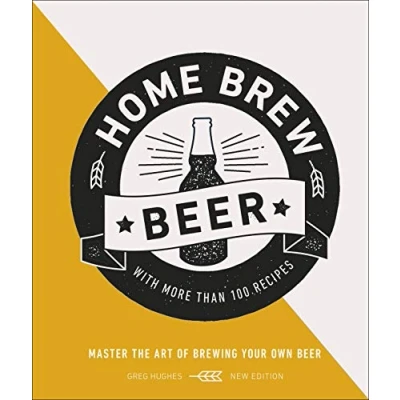 Abbildung von Home Brew Beer: Master the Art of Brewing Your Own Beer