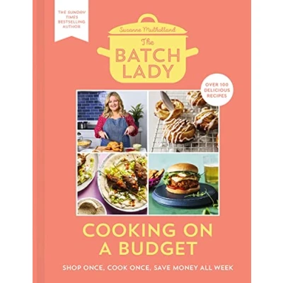 Abbildung von the batch Lady: cooking on a Budget: Unlock power of with simple, freezable, store cupboard recipes that won&#039;t break bank from Sunday Times best selling author
