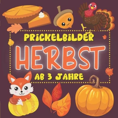 Abbildung von Prickelbilder Herbst ab 3 Jahre: Lustiges Prickel Block für Mädchen und Jungen zum Ausmalen, Prickeln, Ausschneiden Basteln (Prickelvorlagen Bücher Kinder)