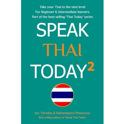 Abbildung von Speak Thai Today 2: A Language Book for Beginner and Intermediate Speakers take your to the next level!