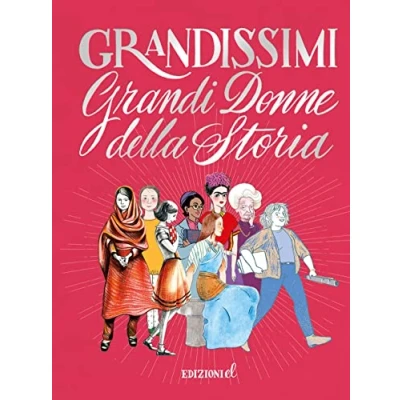 Abbildung von Grandi donne della storia. Ediz. a colori. deluxe (Grandissimi)