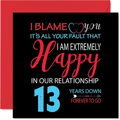 Abbildung von Stuff4 Lustige Karte zum 13. Jahrestag für Ehemann, Frau Your Fault I&#039;m Extremely Happy 13th Wedding Anniversary Card for Partner, 145 mm x Grußkarten dreizehnte Jubiläen