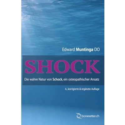 Abbildung von Schock: Die wahre Natur von Schock, ein osteopathischer Ansatz