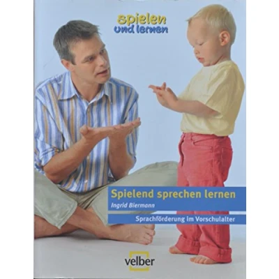 Abbildung von Spielend sprechen lernen: Sprachförderung im Vorschulalter (spielen und lernen Elternratgeber)