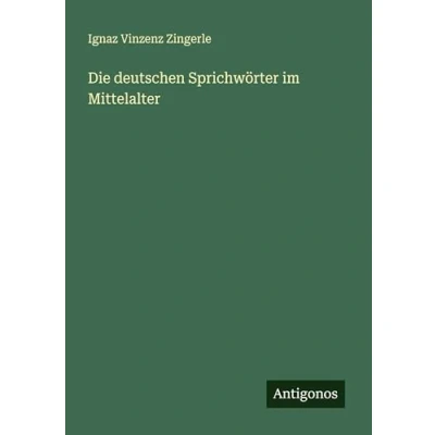 Abbildung von Die deutschen Sprichwörter im Mittelalter