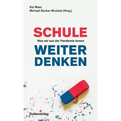 Abbildung von Schule weiter denken: Was wir aus der Pandemie lernen (Duden Sachbuch)