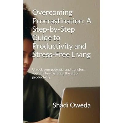 Abbildung von Overcoming Procrastination: Mastering Productivity And Achieving Your Goals