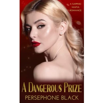 Abbildung von A Dangerous Prize: Sapphic Mafia Romance (Ruby Realm Duet, Band 2)