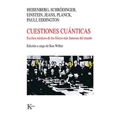 Abbildung von Cuestiones cuánticas : escritos místicos de los físicos más famosos del mundo (Nueva Ciencia)
