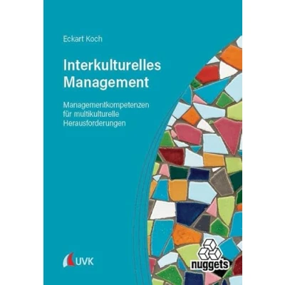Abbildung von Interkulturelles Management: Managementkompetenzen für multikulturelle Herausforderungen (nuggets)