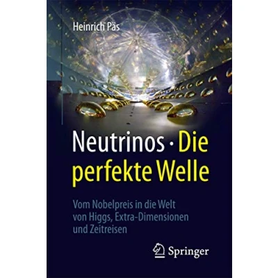 Abbildung von Neutrinos die perfekte Welle: Vom Nobelpreis in Welt von Higgs, Extra Dimensionen und Zeitreisen
