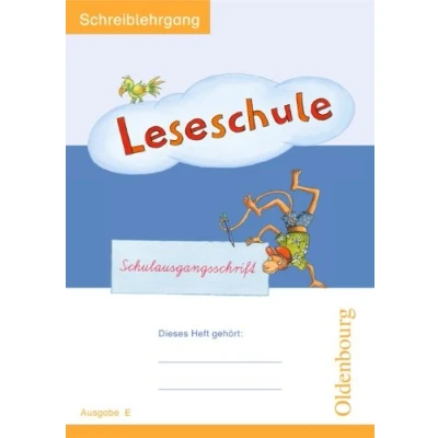 Abbildung von Leseschule Fibel Ausgabe E: Schreiblehrgang in Schulausgangsschrift