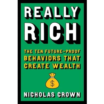 Abbildung von Really Rich: The Ten Future Proof Behaviors that Create Wealth