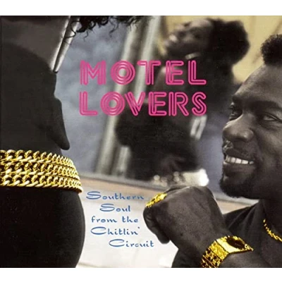 Abbildung von Motel Lovers Southern Soul from the Chitlin&#039; Circu