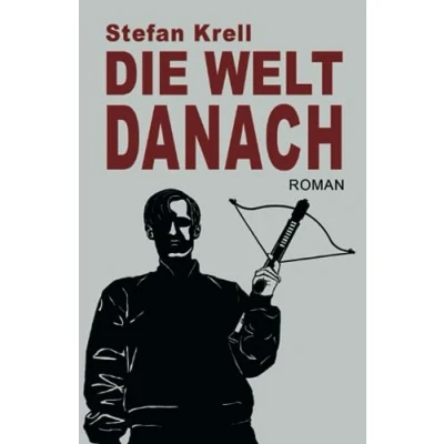 Abbildung von Die Welt danach: Endzeitroman