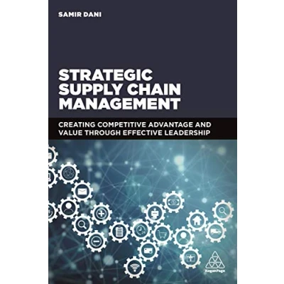 Abbildung von Strategic Supply Chain Management: Creating Competitive Advantage and Value Through Effective Leadership
