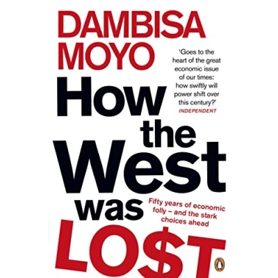 Abbildung von How the West Was Lost: Fifty Years of Economic Folly And Stark Choices Ahead