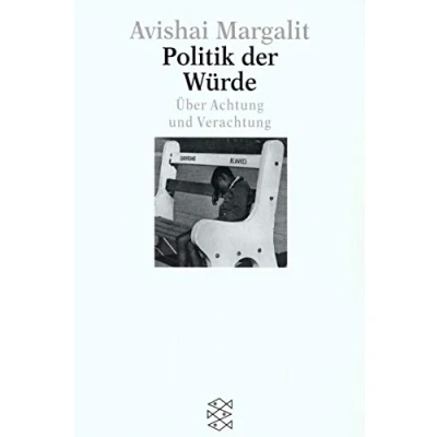 Abbildung von Politik der Würde: Über Achtung und Verachtung (Fischer Lexikon)
