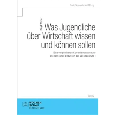 Abbildung von Was Jugendliche über Wirtschaft wissen und können sollen (Sozioökonomische Bildung)