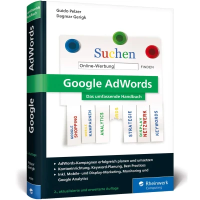 Abbildung von Google AdWords: Das umfassende Handbuch. Ads Kampagnen erfolgreich planen und durchführen