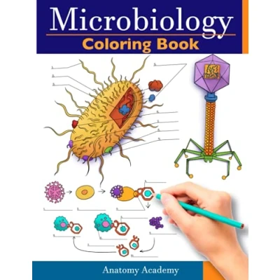 Abbildung von Microbiology Coloring Book: Incredibly Detailed Self Test Color workbook for Studying Perfect Gift Medical School Students, Physicians &amp; Chiropractors