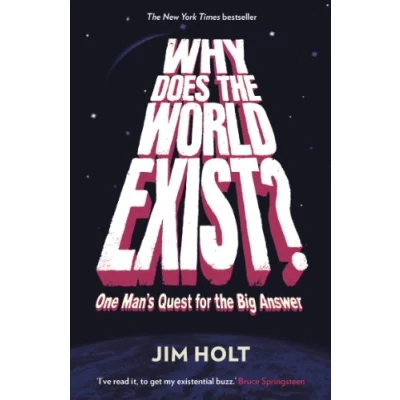 Abbildung von Why Does the World Exist?: One Man&#039;s Quest for Big Answer
