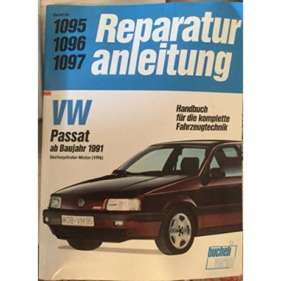 Abbildung von VW Passat ab Baujahr 1991: 6 Zylinder Motor (VR6) // Reprint der 5. Auflage 1992 (Reparaturanleitungen)