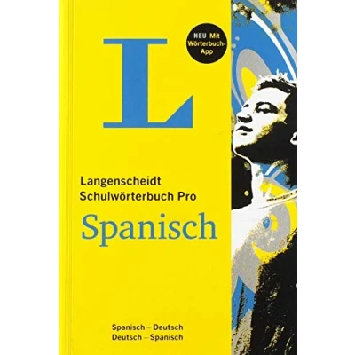 Abbildung von Langenscheidt Schulwörterbuch Pro Spanisch: Spanisch Deutsch/Deutsch mit App