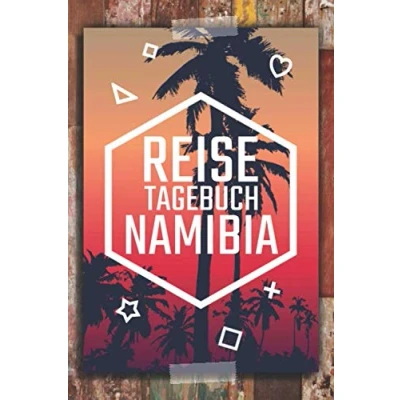 Abbildung von Reisetagebuch Namibia: Reisebuch für die schönsten Erinnerungen &amp; Momente Namibia zum Selberschreiben Notizbuch den Urlaub