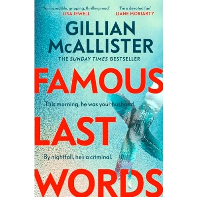 Abbildung von Famous Last Words: the New edge of your seat thriller from Sunday Times and York bestseller